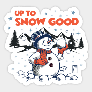 Up to Snow Good - Funny Christmas - Happy Holidays - Xmas - Snowman Sticker